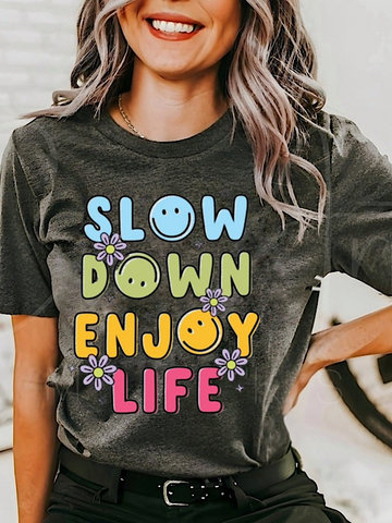 *Preorder* Slow down enjoy life