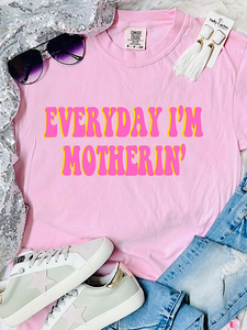 *Preorder* Everyday I’m motherin’
