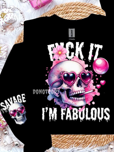 *Preorder* F it I’m fabulous