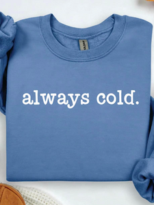 *Preorder* Always cold