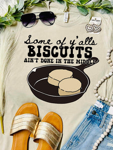 *Preorder* Some of y'all biscuits