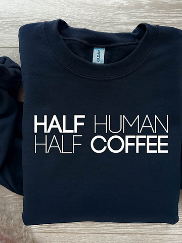 *Preorder* Half Human Half Coffee