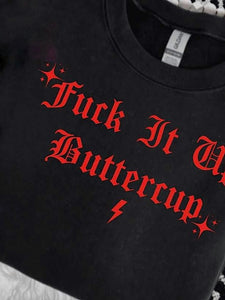 *Preorder* F it up buttercup