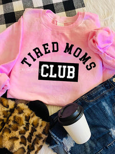 *Preorder* Tired moms club