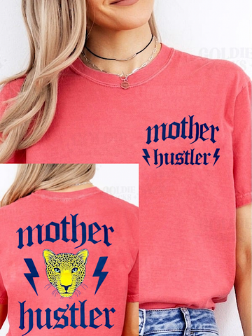 *Preorder* Mother hustler