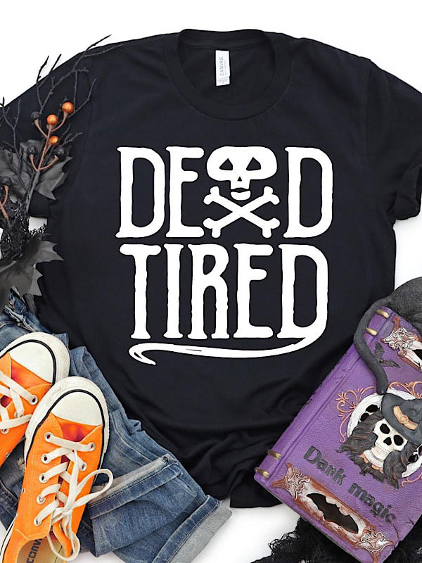 *Preorder* Dead tired