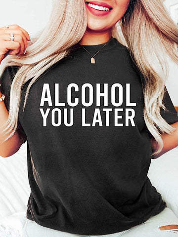 *Preorder* Alcohol you later