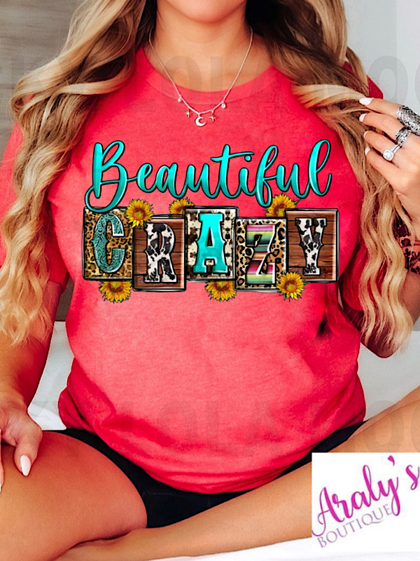 *Preorder* Beautiful crazy