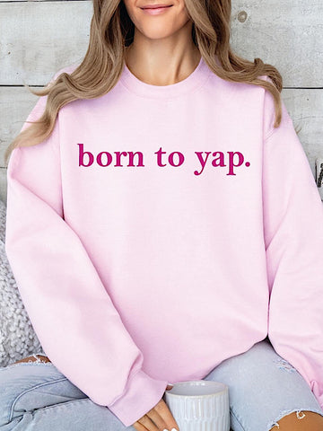 *Preorder* Born to yap