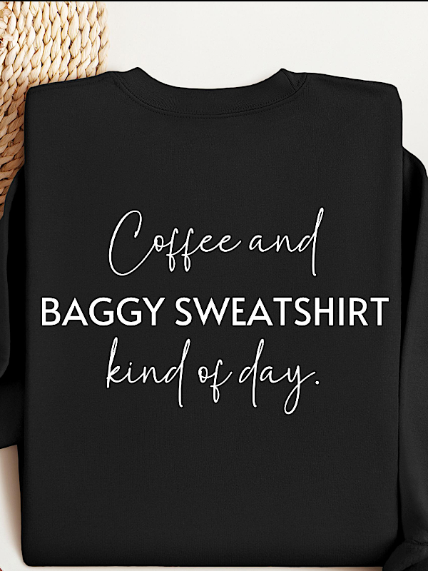 *Preorder* Coffee and baggy sweatshirt