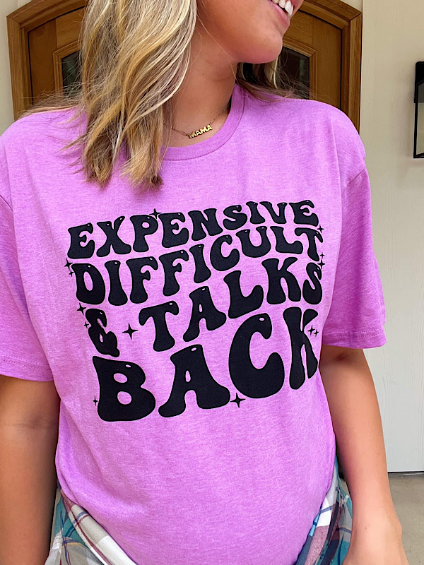 *Preorder* Expensive Difficult & Talks back