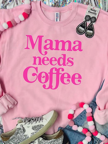 *Preorder* Mama needs coffee