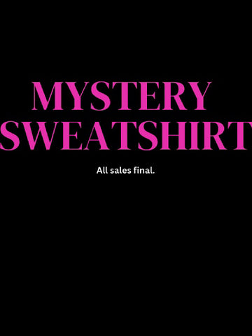 Mystery Sweatshirt