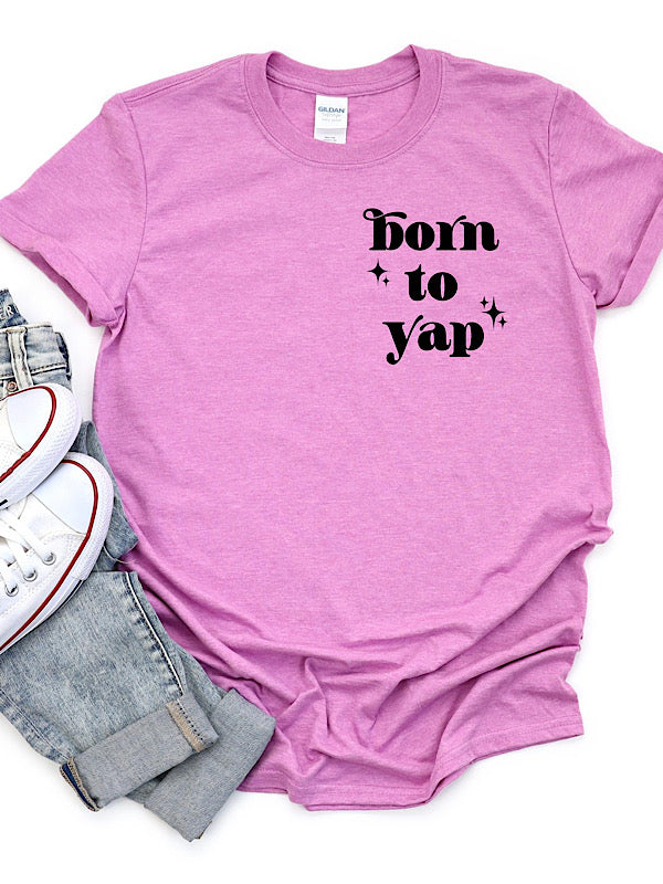 *Preorder* Born to yap