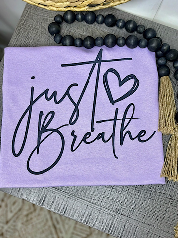 *Preorder* Just breathe tee