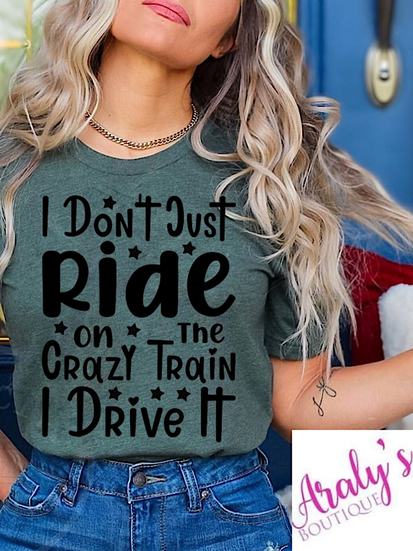 *Preorder* Don’t just ride crazy train