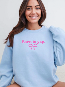 *Preorder* Born to yap