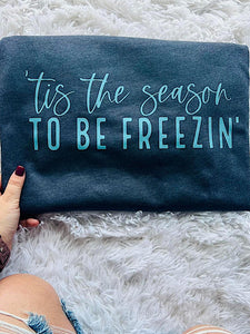 *Preorder* Season to be freezin’