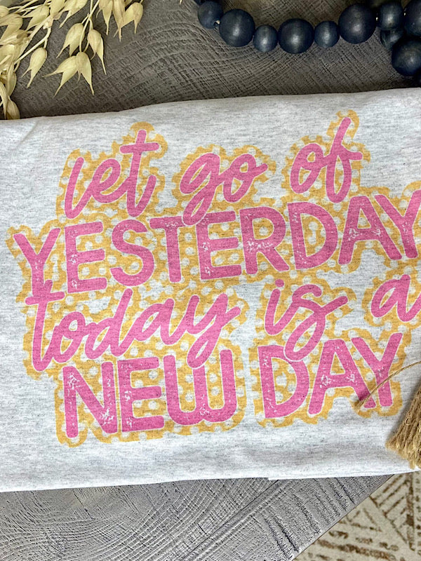 *Preorder* let go of yesterday