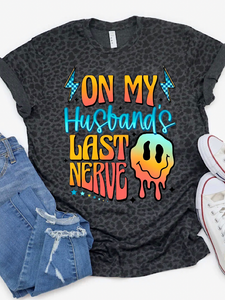 *Preorder* Husband's Last Nerve (Black Leopard LAT)