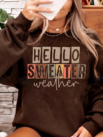 *Preorder* Hello Sweater Weather (Gildan Dark Chocolate)