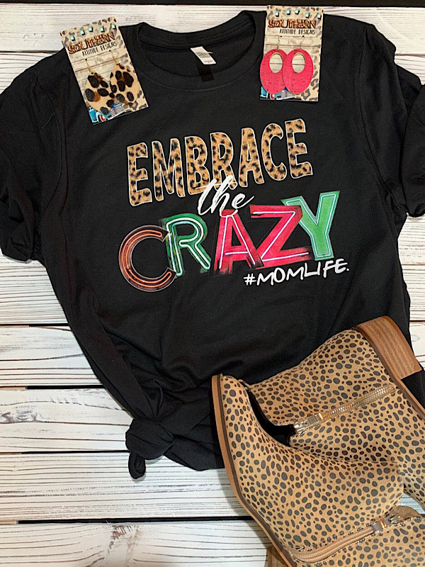 *Preorder* Embrace the Crazy (S-3xl)